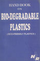 Handbook on Biodegradable Plastics (Eco Friendly Plastics)