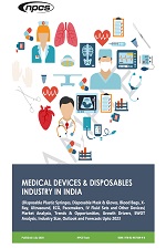 Medical Devices & Disposables Industry in India (Disposable Plastic Syringes, Disposable Mask & Gloves, Blood Bags, X-Ray, Ultrasound, ECG, Pacemakers, IV Fluid Sets and Other Devices)   Market Analysis, Trends & Opportunities, Growth Drivers, SWOT Analys