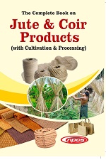 The Complete Book On Jute Coir Products with Cultivation