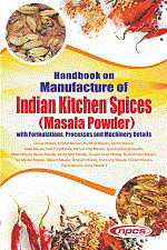 Handbook on Manufacture of Indian Kitchen Spices (Masala Powder) with Formulations, Processes and Machinery Details (5th Revised Edition)