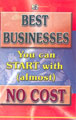 Best Businesses You Can Start With (Almost) No Cost