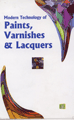 Modern Technology of Paints, Varnishes & Lacquers (2nd Edition)
