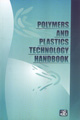 Polymers and Plastics Technology Handbook